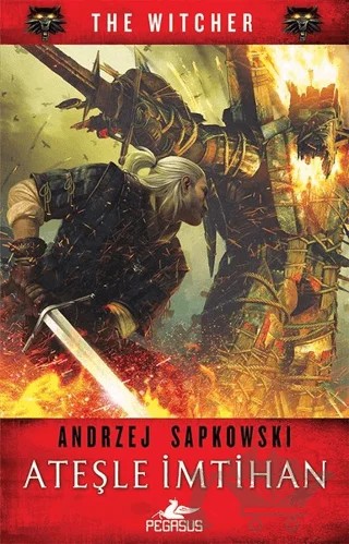 Ateşle İmtihan – Andrzej Sapkowski – Pegasus Yayınları kitap kapağı