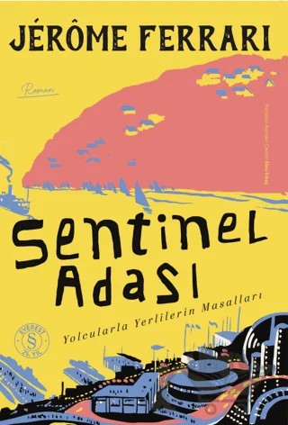 Sentinel Adası – Jerome Ferrari – Everest Yayınları kitap kapağı