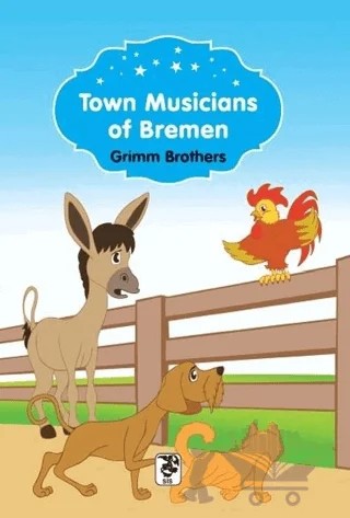 Town Musicians Of Bremen – Grimm Brothers – Sis Yayıncılık kitap kapağı