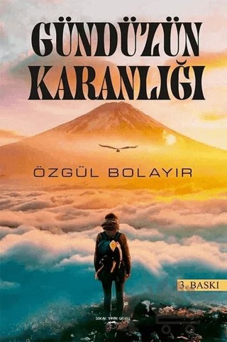 Gündüzün Karanlığı – Özgül Bolayır – Sokak Kitapları Yayınları kitap kapağı