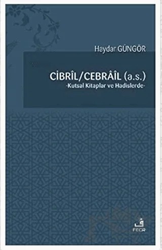 Cibril - Cebrail (a.s.) – Haydar Güngör – Fecr Yayınları kitap kapağı