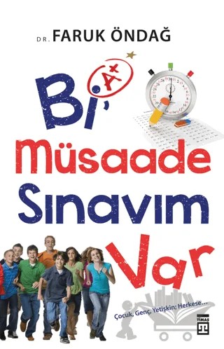 Bi Müsaade Sınavım Var – Faruk Öndağ – Timaş Yayınları kitap kapağı