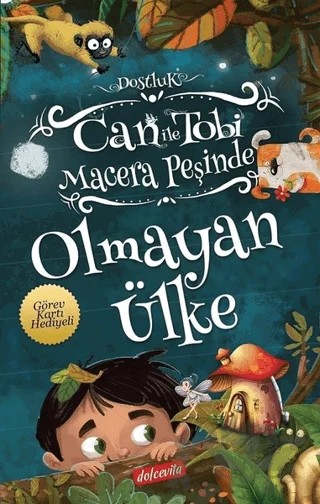 Can ile Tobi Macera Peşinde - Olmayan Ülke – Serkan Ertem – Dolce Vita Kitap kitap kapağı