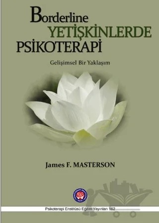 Borderline Yetişkinlerde Psikoretapi – James F. Masterson – Psikoterapi Enstitüsü kitap kapağı