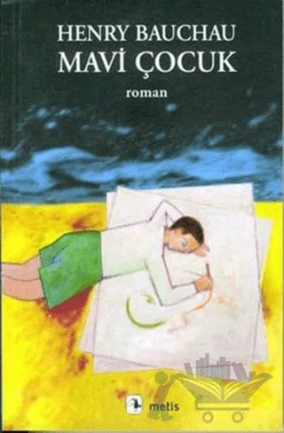 Mavi Çocuk – Henry Bauchau – Metis Yayınları kitap kapağı