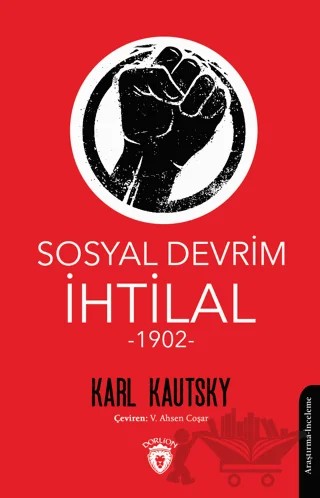 Sosyal Devrim - İhtilal (1902) – Karl Kautsky – Dorlion Yayınları kitap kapağı