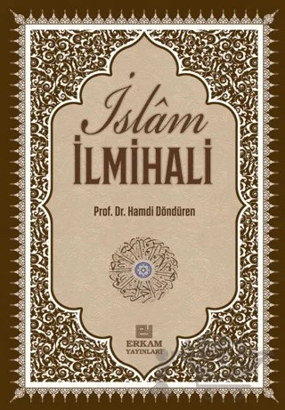 İslam İlmihali – Hamdi Döndüren – Erkam Yayınları kitap kapağı