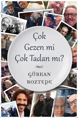 Çok Gezen mi Çok Tadan mı? – Gürkan Boztepe – Cinius Yayınları kitap kapağı