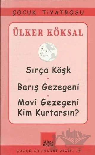 Sırça Köşk - Barış Gezegeni - Mavi Gezegeni Kim Kurtarsın? – Ülker Köksal – Mitos Boyut Yayınları kitap kapağı
