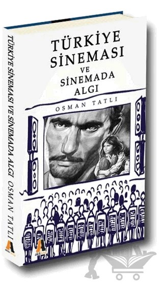 Türkiye Sineması ve Sinemada Algı – Osman Tatlı – Akis Kitap kitap kapağı
