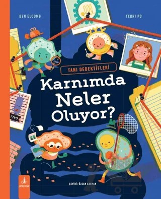 Tanı Dedektifleri: Karnımda Neler Oluyor? – Ben Elcomb – Büyülü Fener Yayınları kitap kapağı