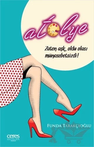 Atölye – Funda Tarakçıoğlu – Ceres Yayınları kitap kapağı