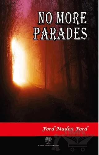 No More Parades – Ford Madox Ford – Platanus Publishing kitap kapağı