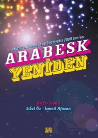 Arabesk Yeniden – İsmail Afacan, Sibel Öz – Nota Bene Yayınları kitap kapağı