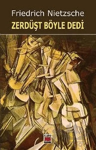 Zerdüşt Böyle Dedi – Friedrich Wilhelm Nietzsche – Elips Kitap kitap kapağı