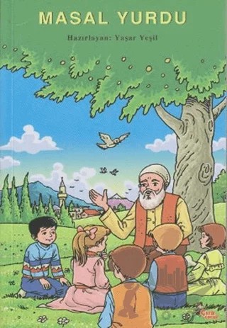 Masal Yurdu – Yaşar Yeşil – Çıra Çocuk Yayınları kitap kapağı