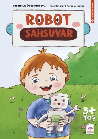 Robot Şahsuvar – Özge Karaevli – Ötüken Çocuk Yayınları kitap kapağı