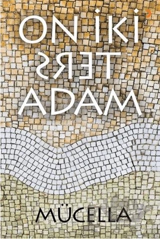 On İki Ters Adam – Mücella – Cinius Yayınları kitap kapağı