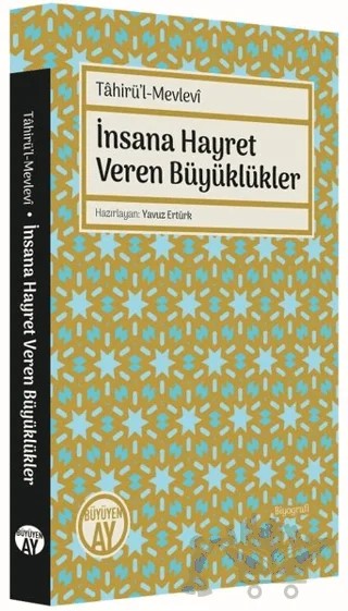 Tahirü’l-Mevlevi İnsana Hayret Veren Büyüklükler – Yavuz Ertürk – Büyüyen Ay Yayınları kitap kapağı