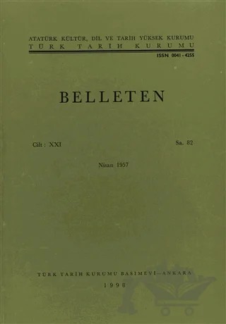 Belleten Sayı: 82 Cilt: 21 – Türk Tarih Kurumu Yayınları kitap kapağı
