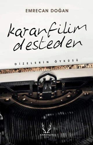 Karanfilim Desteden – Emrecan Doğan – Karakum Yayınevi kitap kapağı