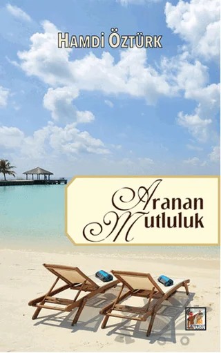 Boşluktaki Umut / Aranan Mutluluk (Tek Kitap) – Hamdi Öztürk – Altın Post Yayıncılık kitap kapağı