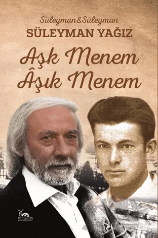 Aşk Menem Aşık Menem – Süleyman Yağız – Sarmal Kitabevi kitap kapağı