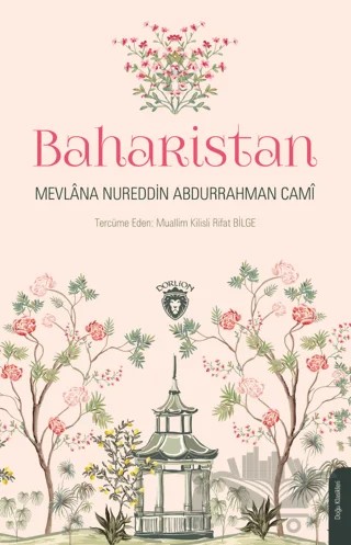 Baharistan – Mevlana Abdurrahman Molla Cami – Dorlion Yayınları kitap kapağı