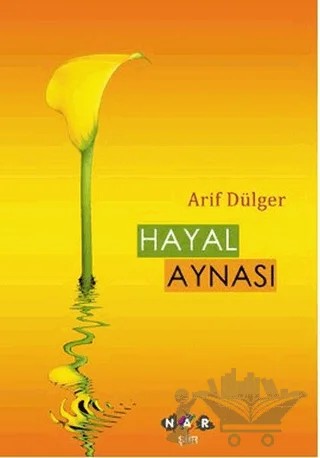 Hayal Aynası – Arif Dülger – Nar Yayınları kitap kapağı