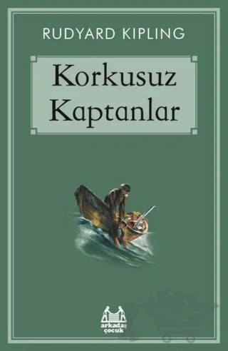 Korkusuz Kaptanlar – Joseph Rudyard Kipling – Arkadaş Yayınları kitap kapağı
