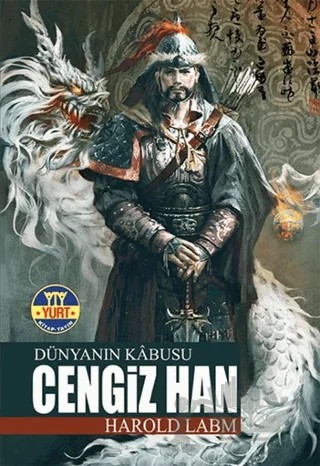 Dünyanın Kabusu Cengiz Han – Harold Lamb – Yurt Kitap Yayın kitap kapağı