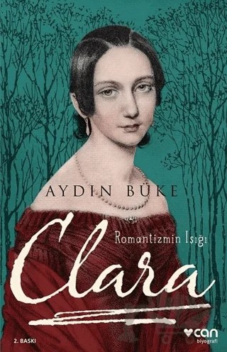 Romantizmin Işığı Clara – Aydın Büke – Can Yayınları kitap kapağı