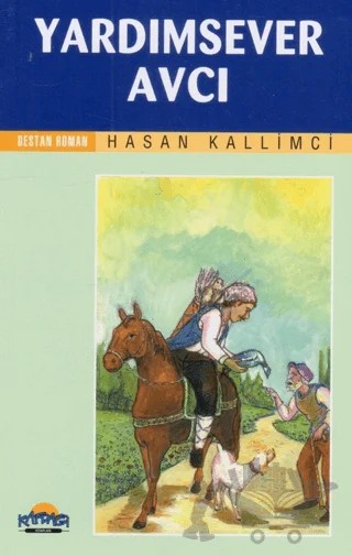 Yardımsever Avcı – Hasan Kallimci – Hikmet Neşriyat - Kafdağı Gençlik Kitapları kitap kapağı