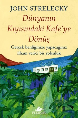 Dünyanın Kıyısındaki Kafe'ye Dönüş – Pegasus Yayınları kitap kapağı