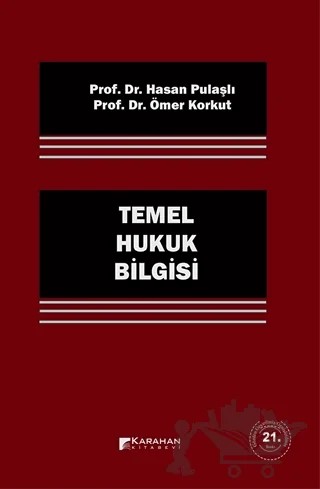 Temel Hukuk Bilgisi – Hasan Pulaşlı, Ömer Korkut – Karahan Kitabevi kitap kapağı