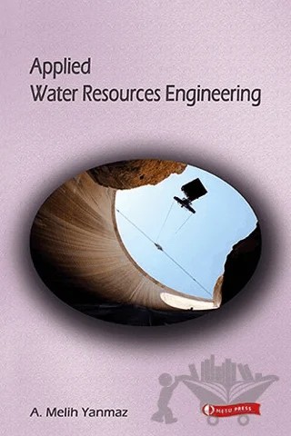 Applied Water Resources Engineering – A. Melih Yanmaz – ODTÜ Geliştirme Vakfı Yayıncılık kitap kapağı