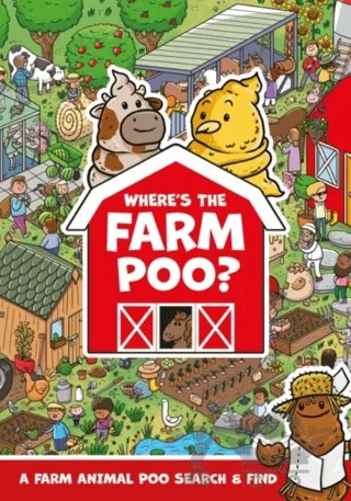 Where's The Farm Poo? – Kolektif – Hachette Children kitap kapağı
