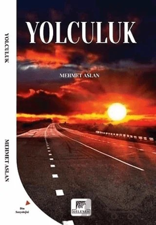 Yolculuk – Mehmet Aslan – Gelenek Yayıncılık kitap kapağı