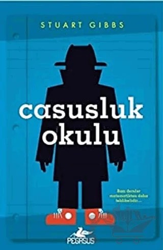 Casusluk Okulu 1 – Stuart Gibbs – Pegasus Çocuk Yayınları kitap kapağı