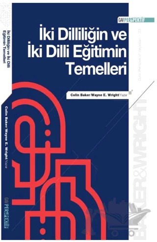 İki Dilliliğin ve İki Dilli Eğitimin Temelleri – Colin Baker, Wayme E. Wright – GAV Perspektif Yayınları kitap kapağı