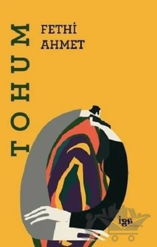 Tohum – Fethi Ahmet – İGA Kültür Kitaplığı kitap kapağı