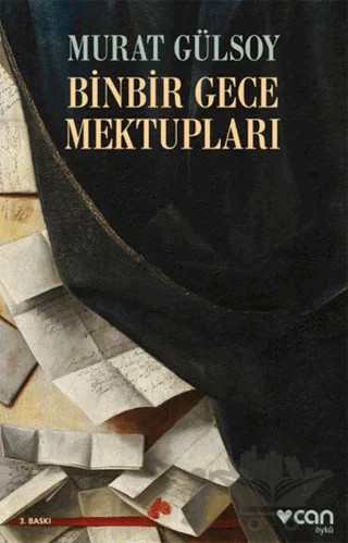 Binbir Gece Mektupları – Murat Gülsoy – Can Yayınları kitap kapağı