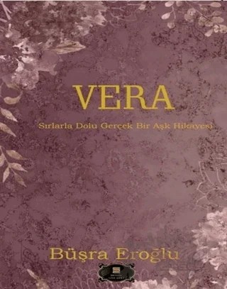 Vera – Büşra Eroğlu – Dionysos Yayın Group kitap kapağı