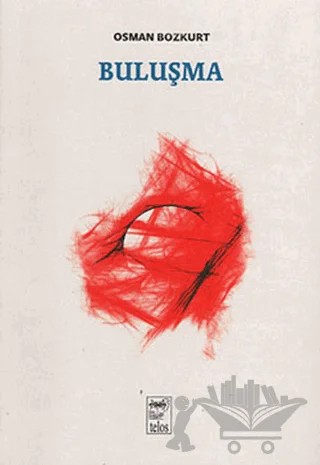 Buluşma – Osman Bozkurt – Telos Yayıncılık kitap kapağı