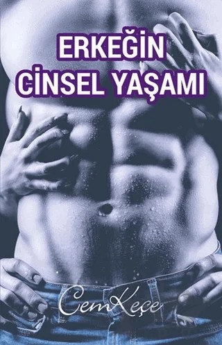 Erkeğin Cinsel Yaşamı – Cem Keçe – Pusula (Kişisel) Yayıncılık kitap kapağı