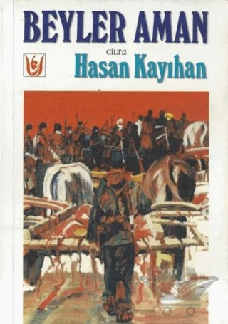 Beyler Aman Cilt: 2 – Hasan Kayıhan – Tedev Yayınları kitap kapağı