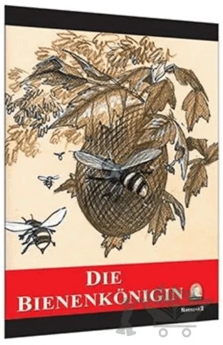 Almanca Hikaye Die Bienenkönigin – Brüder Grimm – Kapadokya Yayınları kitap kapağı