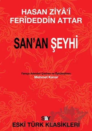San’an Şeyhi – Feridüddin-i Attar – Say Yayınları kitap kapağı