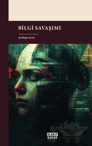 Bilgi Savaşımı – Ali Bilgin Varlık – Harp Sanat Yayınları kitap kapağı