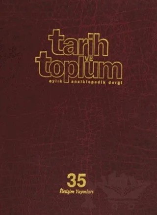 Tarih ve Toplum Sayı: 205 Cilt: 35 Aylık Ansiklopedik Dergi – Kolektif – İletişim Yayınevi kitap kapağı